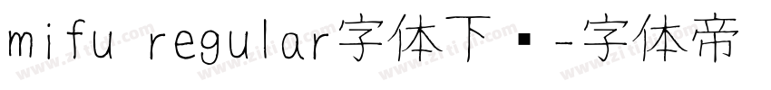 mifu regular字体下载字体转换